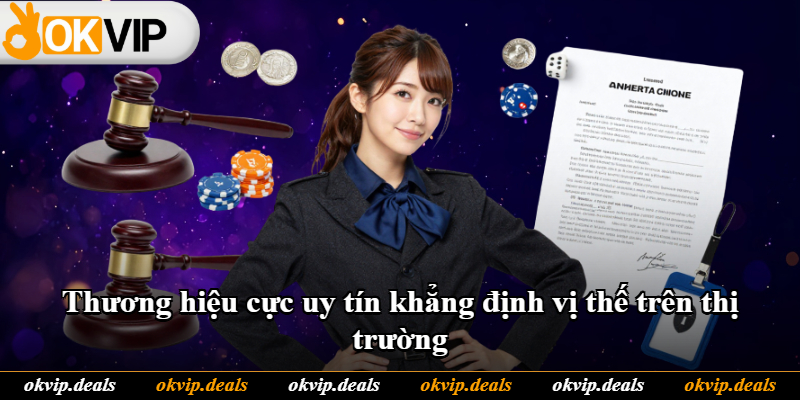 Thương hiệu cực uy tín khẳng định vị thế trên thị trường Thương hiệu cực uy tín khẳng định vị thế trên thị trường